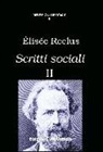 Elisée Reclus - Scritti sociali