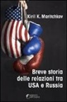 Kiril Maritchkov - Breve storia delle relazioni tra USA e Russia