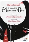 Charles Perrault, D. Guicciardini, F. Sardo - I racconti di Mamma Oca
