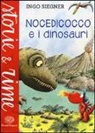 Ingo Siegner - Nocedicocco e i dinosauri