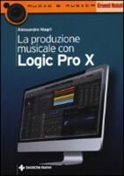 Alessandro Magri - La produzione musicale con Logic Pro X