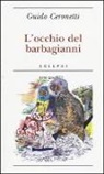 Guido Ceronetti - L'occhio del barbagianni
