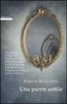 Enrico Regazzoni - Una parete sottile