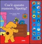 Eric Hill - Cos'è questo rumore, Spotty?