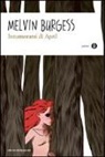 Melvin Burgess - Innamorarsi di April