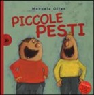 Manuela Olten - Piccole pesti
