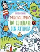 Kirsteen Robson - Megalibro da colorare con attività