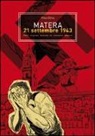 Pino Oliva - Matera 21 settembre 1943