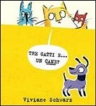 Viviane Schwarz - Tre gatti e... un cane?