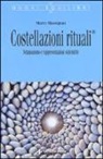 Marco Massignan - Costellazioni rituali®. Sciamanesimo e rappresentazioni sistemiche