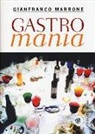 Gianfranco Marrone - Gastromania