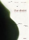 Renzo Di Renzo, Sonia M. L. Possentini, Sonia Maria Luce Possentini - Due destini