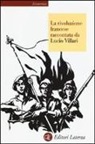 Lucio Villari - La rivoluzione francese raccontata da Lucio Villari