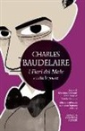 Charles Baudelaire, M. Colesanti - I fiori del male e tutte le poesie. Testo francese a fronte. Ediz. integrale