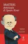 E. Lee Masters, Edgar Lee Masters - Antologia di Spoon River. Testo inglese a fronte
