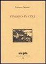 Vittorio Sereni, E. Sartorelli - Viaggio in Cina
