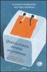 Giorgio Nardone, Matteo Rampin - Quando il sesso diventa un problema. Terapia strategica dei problemi sessuali