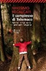 Massimo Recalcati - Il complesso di Telemaco. Genitori e figli dopo il tramonto del padre
