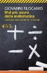 Giovanni Filocamo - Mai più paura della matematica. Come fare pace con numeri e formule