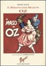 L. Frank Baum, MAGNUS, F. Spiritelli - Il meraviglioso mago di Oz