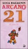 Luca Ragagnin - Arcano 21