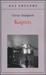 Curzio Malaparte, G. Pinotti - Kaputt