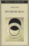Andrej Belyj, A. M. Ripellino, Angelo Maria Ripellino - Pietroburgo
