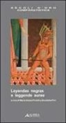 D. Pini, M. G. Profeti - Leyendas Negras e leggende auree. Ediz. italiana e spagnola