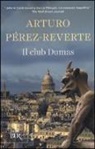 Arturo Pérez-Reverte - Il club Dumas