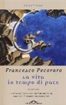 Francesco Pecoraro - La vita in tempo di pace