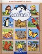 Emilie Beaumont, S. Michelet - Gli animali. L'enciclopedia dei piccoli