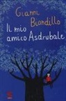 Gianni Biondillo, V. Petrone - Il mio amico Asdrubale