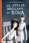 Elisa Castiglioni Giudici - Le stelle brillano su Roma