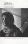 Paul Claudel - L' annuncio a Maria