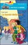 Lia Levi, B. Bongini - La banda della III C