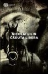 Nicolai Lilin - Caduta libera