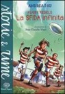 Andrea Pau, J. C. Vinci - La sfida infinita. Rugby Rebels