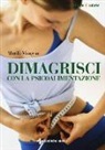 Marilù Mengoni - Dimagrisci con la psicoalimentazione