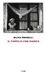 Nuto Revelli, A. Tarpino - Il popolo che manca