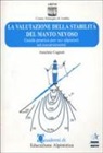 Anselmo Cagnati - La valutazione della stabilità del manto nevoso. Guida pratica per scialpinisti ed escursionisti