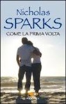 Nicholas Sparks - Come la prima volta