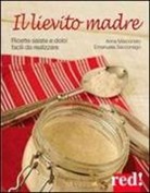 Anna Marconato, Emanuela Sacconago - Il lievito madre