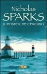 Nicholas Sparks - Il posto che cercavo