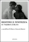 E. Di Mauro, G. Mancini - Destino e finitezza. Su Valerio Zurlini