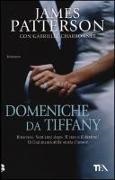 Gabrielle Charbonnet, James Patterson - Domeniche da Tiffany