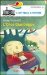 Anna Vivarelli - L'Orco Gianbeppe