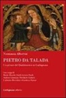 Normanna Albertini - Pietro da Talada. Un pittore del Quattrocento in Garfagnana