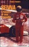 Franco Panariti - Senna. Cronaca di una tragedia