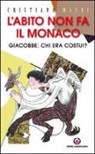 Cristiano Mauri - L'abito non fa il monaco. Giacobbe: chi era costui?