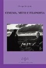 Giuseppe Savagnone - Cinema, mito e filosofia